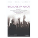 Because of Jesus (SATB)