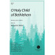 O Holy Child of Bethlehem (SATB)