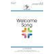 Welcome Song (Unison/2-Pt)