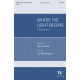 Where the Light Begins (SATB)