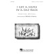 I Got a Home in-a Dat Rock (SATB divisi)