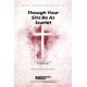 Though Your Sins Be As Scarlet (SATB)