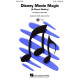 Disney Movie Magic Magic (Medley) SATB