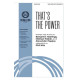 That's the Power (SATB)