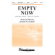 Empty Now (SATB)