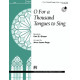 O For a Thousand Tongues to Sing (3-5 Octaves)