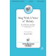 Sing with a Voice of Melody (SATB)