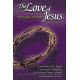 The Love of Jesus (SATB Choral Book)