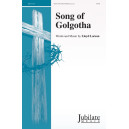 Song of Golgotha (SATB)