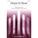 Hope Is Near (SATB)