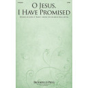 O Jesus, I Have Promised (SATB)