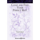 Come And Find Your Perfect Rest (SATB)
