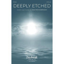 Deeply Etched  (SATB)