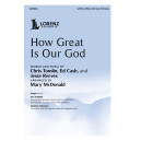 How Great Is Our God (SATB)