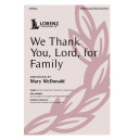 We Thank You, Lord, for Family (SATB)