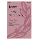 Come, Ye Sinners (SATB)