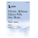 Christ, Whose Glory Fills the Skies (SATB)