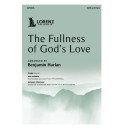 The Fullness of God's Love (SATB)