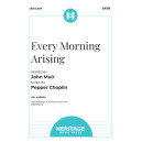 Every Morning Arising (SATB)