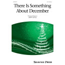There Is Something About December (3 Part)