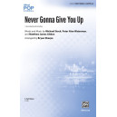 Never Gonna Give You Up (3 Part)