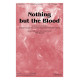 Nothing But the Blood (SATB)