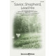 Savior, Shepherd, Lead Me (SATB)