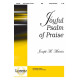 Joyful Psalm Of Praise (SAB)