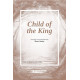 Child of the King (Acc. CD)