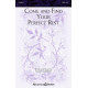 Come And Find Your Perfect Rest (SATB)