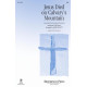 Jesus Died on Calvary's Mountain (SAB)