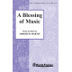 A Blessing of Music (SATB) *POD*