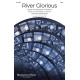 River Glorious (SATB)