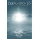 Deeply Etched  (SATB)