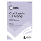God Leads Us Along (SATB)