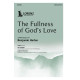 The Fullness of God's Love (SATB)