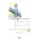 Passion of His Love (SATB Choral Book)