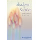 Shadows Of Sacrifice (SATB Choral Book)