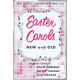 Easter Carols New & Old  (Hymnal)  *POP*