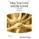 May You Love and Be Loved (2 Part)