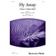 Fly Away (from "A Minor Bird") (SATB)