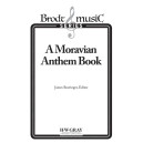 A Moravian Anthem Book (SATB)