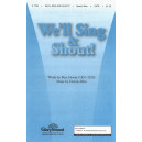 We'll Sing and Shout (SATB)
