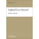 Lighted Ever Onward (SATB Divisi)