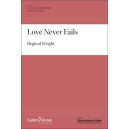 Love Never Fails (SATB)