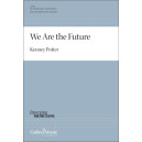 We Are the Future (3 Part)