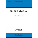 Be Still My Soul (SATB)