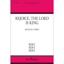 Rejoice the Lord Is King (SATB)