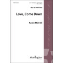 Love Come Down (SSA)