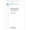 Serve the Lord with Gladness (SATB)